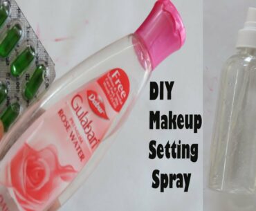 DIY Makeup Setting Spray Using Rose Water & Vitamin E Capsules for Getting Fair Skin & Glowing Skin