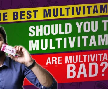 ARE MULTIVITAMINS IMPORTANT? | SIDE EFFECTS | BENEFITS