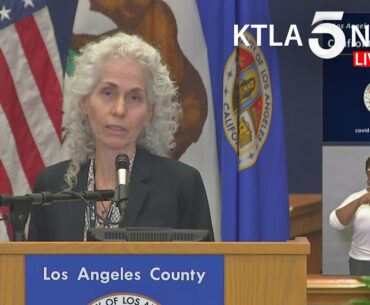 Coronavirus: L.A. County officials address region's COVID-19 response