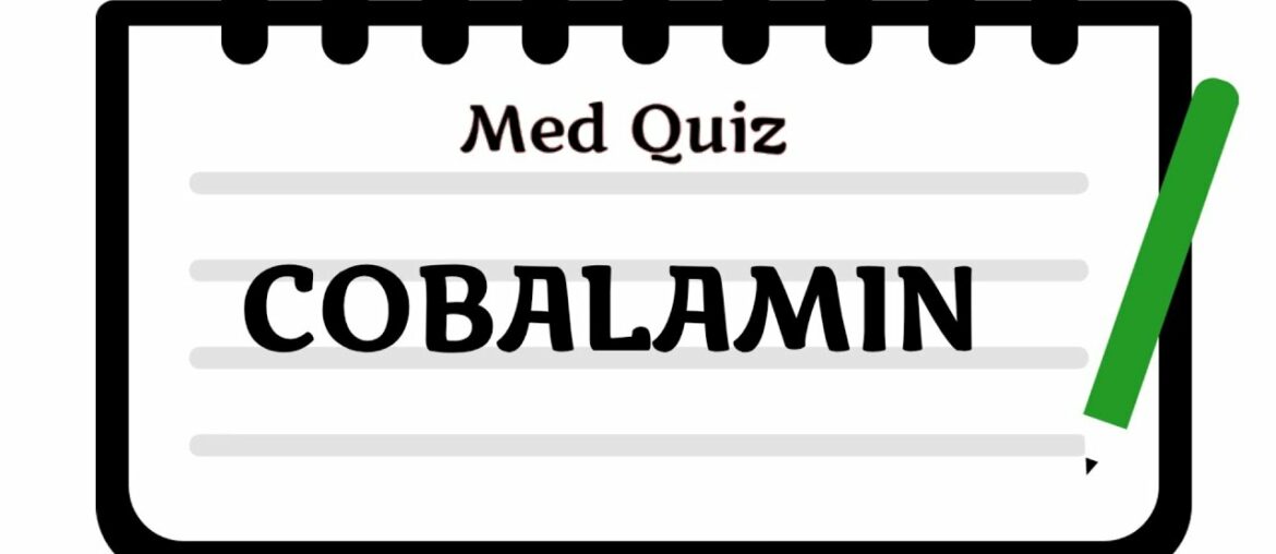 Cobalamin/ cobalamin quiz/vitamin/Biochemistry Quiz/medical questions and answers/Mbbs quiz/Med Quiz