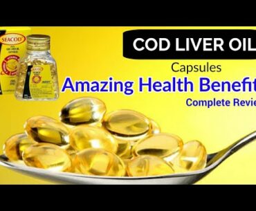 Cod Liver Oil | Fish oil Omega 3  Vitamin A & D Capsule |  Benefits & Review