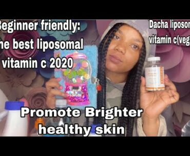 Dacha liposomal vitamin c review(my experience)skin lightening