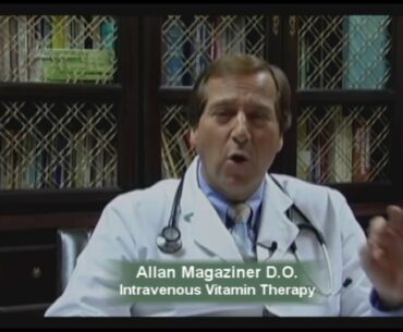 Dr. Allan Magaziner - Intravenous Vitamin Therapy IV Nutrients