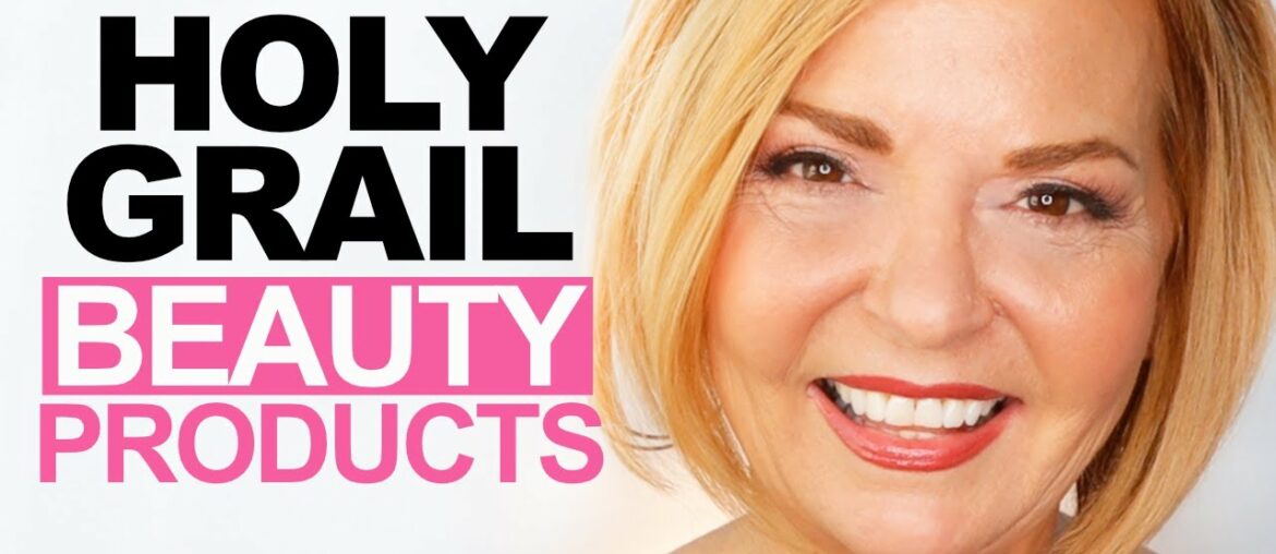 Holy Grail Beauty Products - Over 50