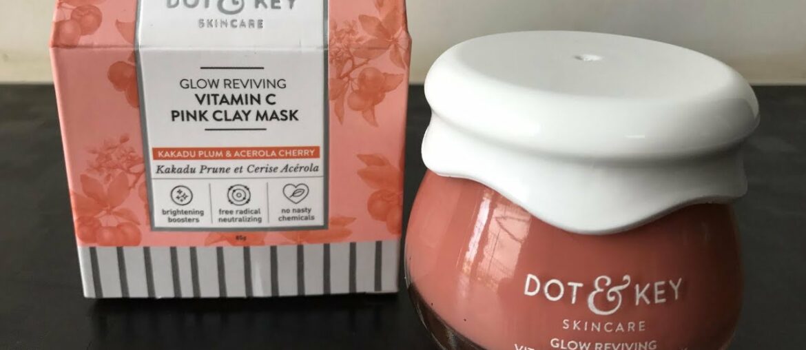 Dot & Key Vitamin C Pink Clay Mask|Glow Reviving|Review