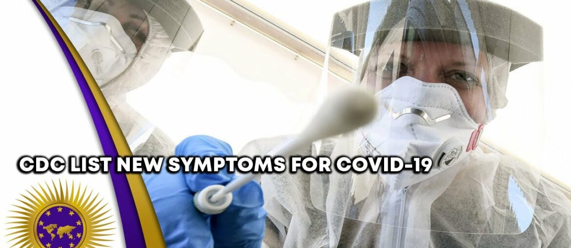 The CDC Adds NEW Symptoms For Coronavirus