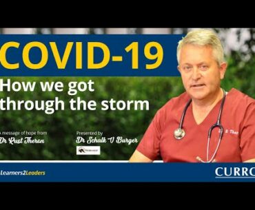 COVID-19: How we got through the storm - A message of hope from Dr Rust Theron