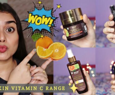 Wow Skin Science Vitamin C Range | Indepth Review Video 2020 | Arpita Ghoshal