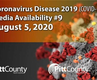 Pitt County COVID-19 Media Availability for Wednesday, August 5, 2020