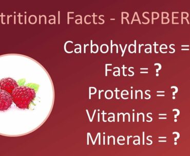 Raspberry - Nutritional Facts | Calories, Carbs, Fats, Proteins, Vitamins, Minerals & Benefits