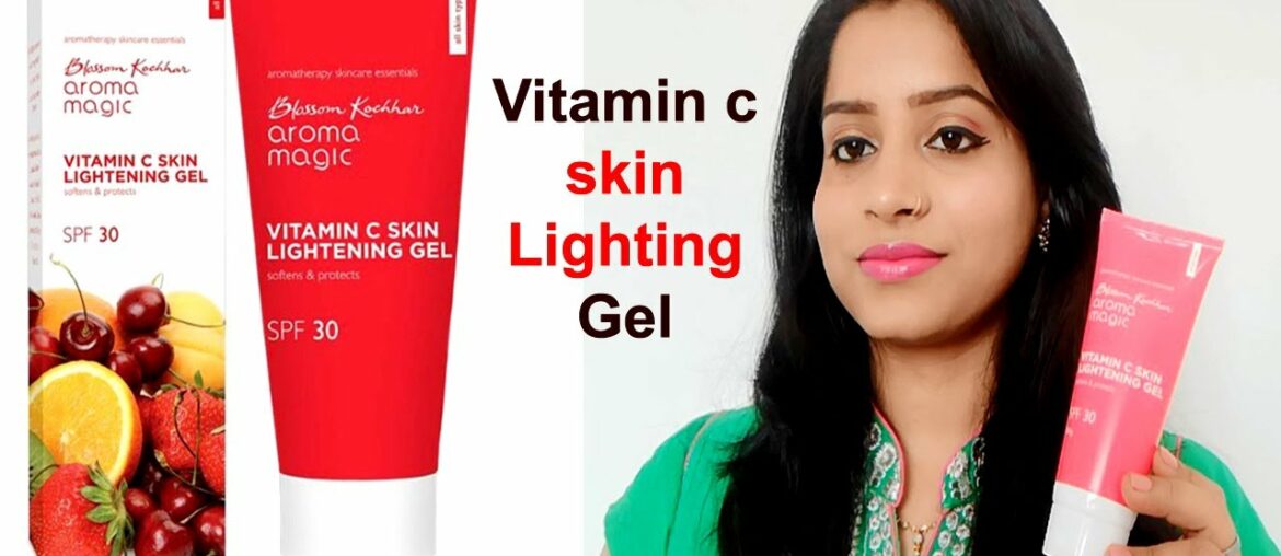 Aroma Magic Vitamin C Skin Lightening Gel With SPF 30 || Review & Demo || Aroma magic vitamin c gel