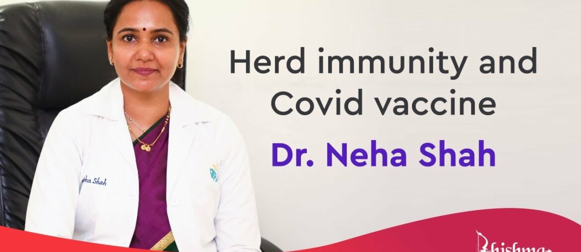 Herd Immunity and Covid Vaccine - Dr. Neha Shah | Tip#03