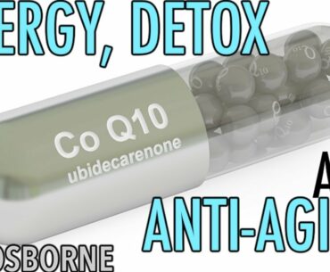 Energy, Detox, and Anti-Aging - Nutritional Crash Course on CoQ10