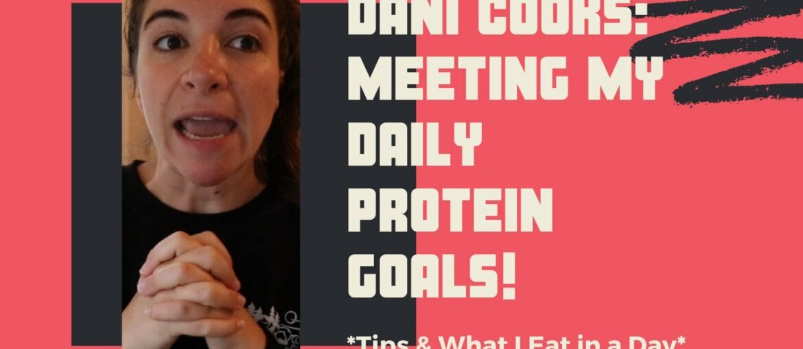 DANI COOKS: Hitting My Daily Protein Goals! *Tips & What I Eat in a Day*