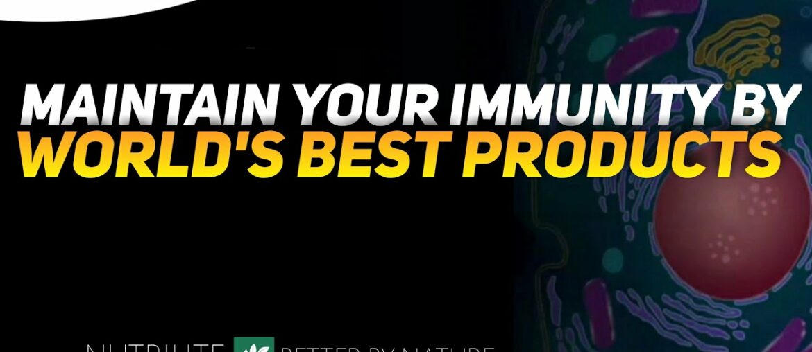 Maintaining Your Immunity with world class Products Nutrilite | Nutrilite Products