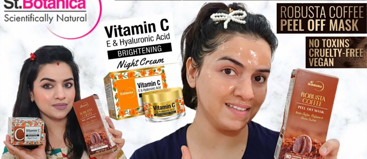 St.Botanica Vitamin C,E  Brightening Night Cream | St.Botanica Robusta Coffee Peel Off Mask | REVIEW