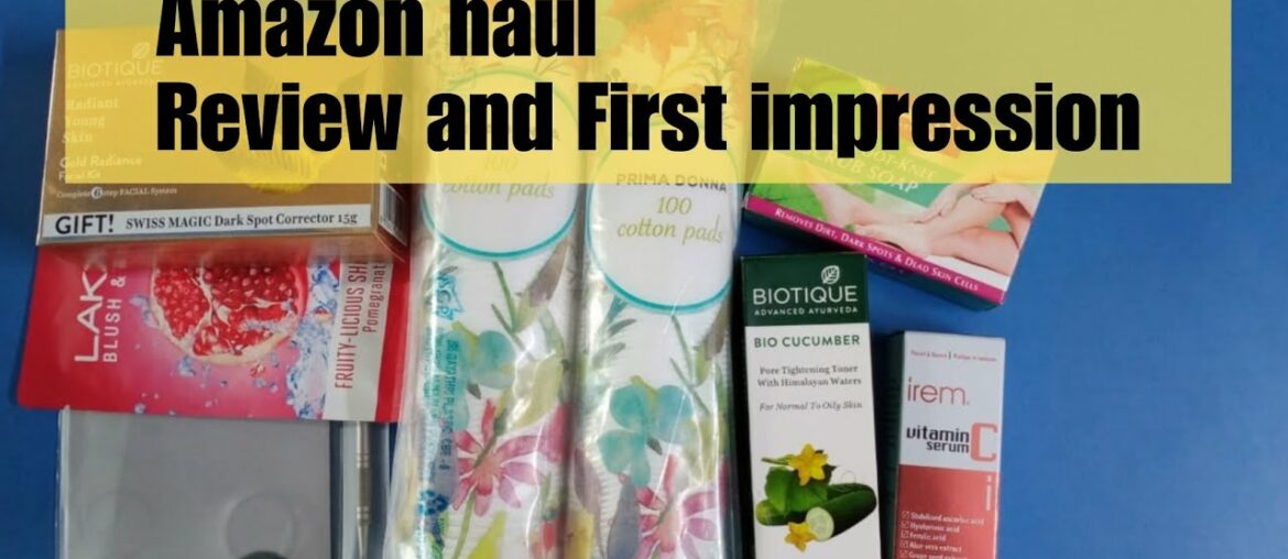 Amazon Haul | Biotique bio cucumber toner review, Irem Vitamin C serum, Vaadi soap and more