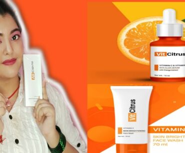 Vit Citrus Vitamin C Face Wash And Serum Try on | Vit Citrus First Impression |Simple Life by Ananya