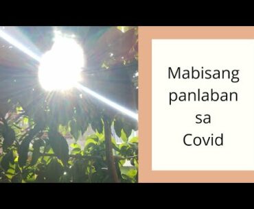 mabisang panlaban sa covid - 19