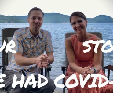 COVID-19 - We Had It and How We Beat the Coronavirus