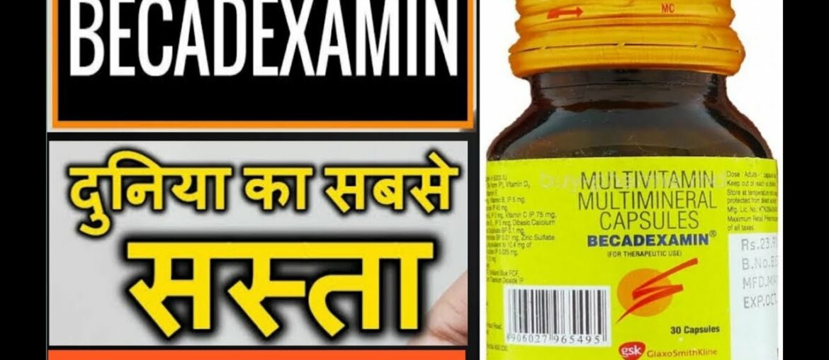 Becadexamin Multivitamin | Uses, Benefits & Side Effects |