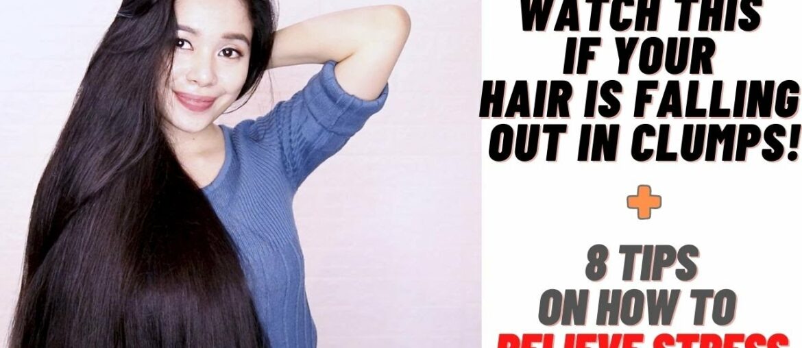 Watch This if Your Hair Is Falling Out in Clumps + 8 Tips To Relieve Stress-Beautyklove