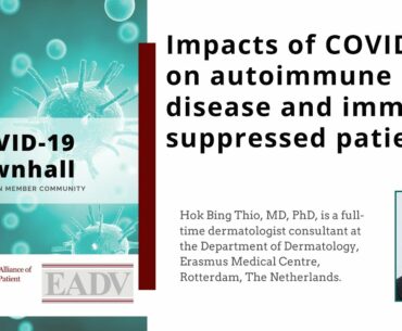 Impacts of Covid-19 on Autoimmune Diseases & Immune Suppressed Patients