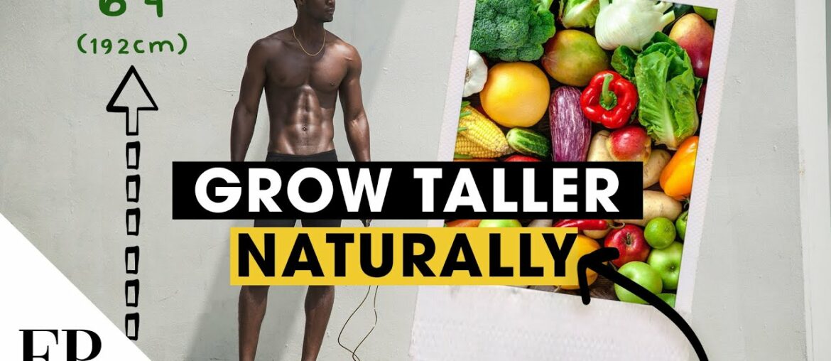 GROW TALLER with these Foods or Supplements