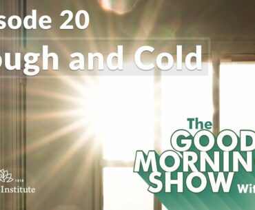 The Good Morning Show | Episode 20- Cough and Cold | The Yoga Institute