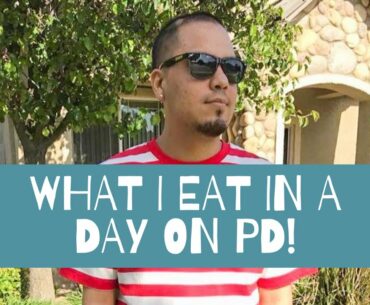 What I Eat in a Day on Peritoneal Dialysis