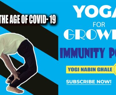 Yoga for Growing immunity power- in the age of covid-19 || Yogi Nabin Ghale