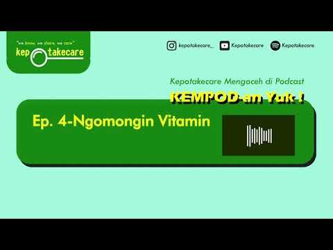 KEMPOD Eps. 4 - Ngomongin Vitamin