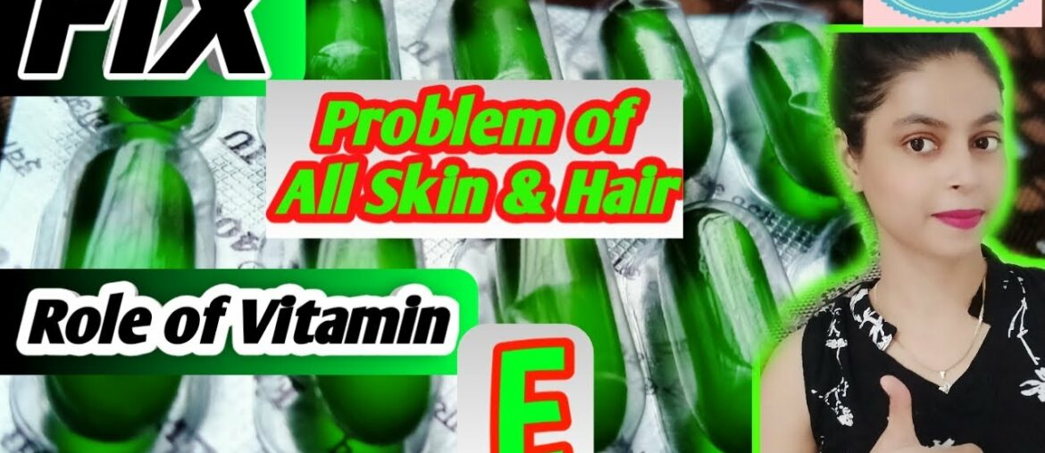 Own Personal Experience MOST EFFECTIVE USEFUL OF VITAMIN - E OIL//Skin &Hair Best Treatment In Hindi