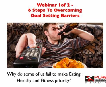 Live Webinar Aug 12 8pm on 6 steps to overcoming goal setting barriers