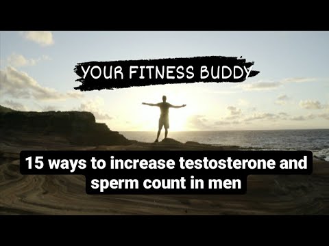 How to increase testosterone and sperm count in men?