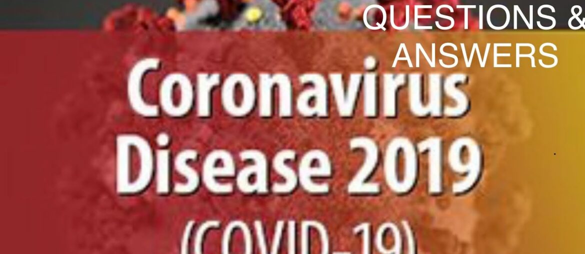 COVID19 UPDATE: QUESTIONS & ANSWERS. Dr Gertie Chimeka Anyanwoke, Infectious Disease Specialist.