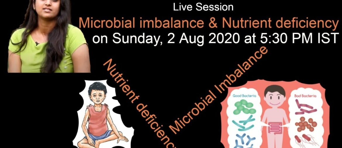 Dr Sarala Live session on Microbial Imbalance & Nutrient deficiency || 2 Aug 2020 || English