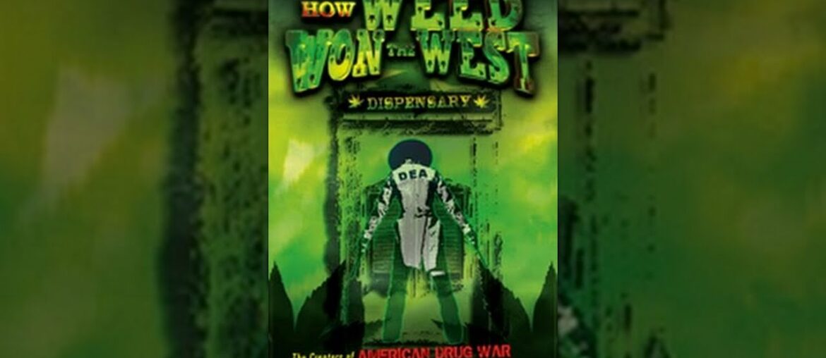 How Weed Won the West