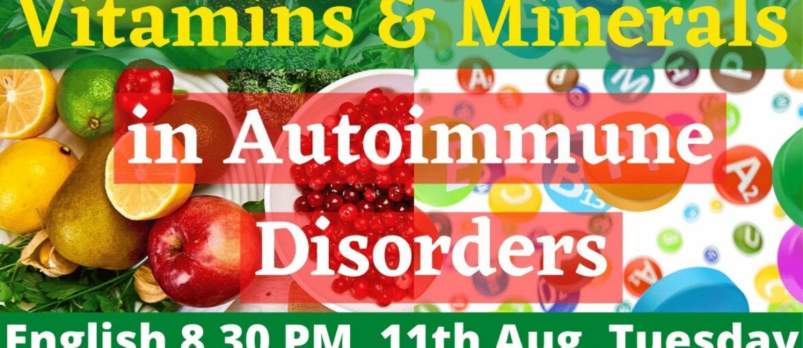 Vitamins and Minerals in Autoimmune Disorders - IBDs