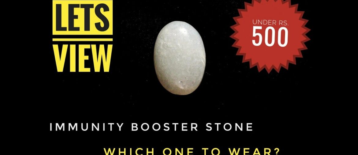 Immunity Stone | How to boost immunity with immunity stone | Covid-19