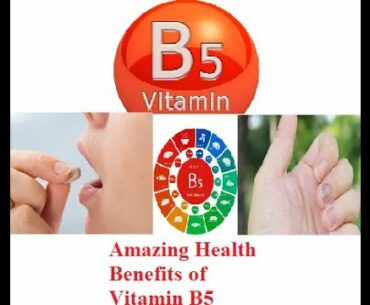 Amazing health benefits of Vitamin B5 |Sources|Metabolism|Dietary sources|Deficiencies|Cosmetic uses