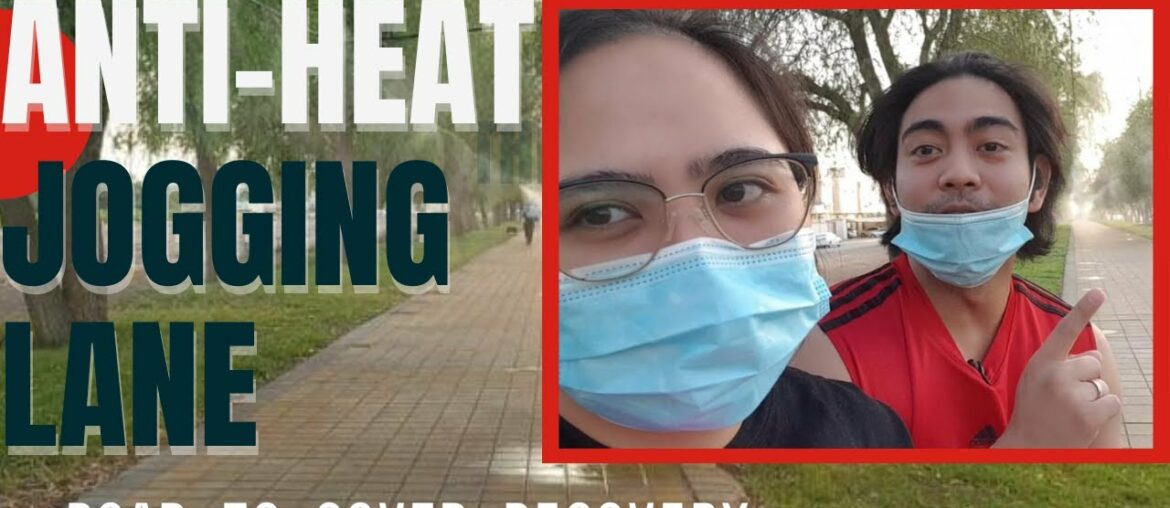 Anti-Heat Jogging Lane |Road to Covid Recovery | Al Ain City | The S Squad