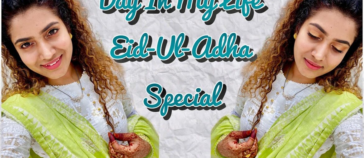 Day In My Life On Eid ul Adha | Bakreed 2020 | Sameera Sherief