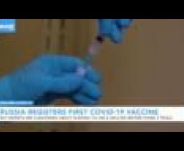 Russia First Country To Register COVID-19 Vaccine