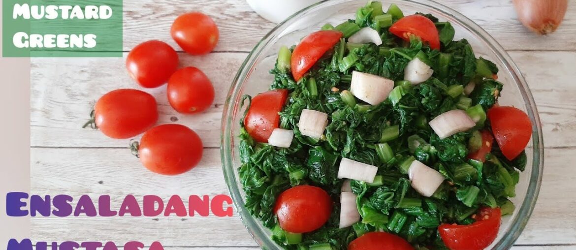 Immune-Booster | Rich in Vitamins ENSALADANG MUSTASA | Salad Recipe | Healthy Recipe | Ep 43