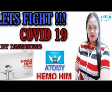 Lets fight covid 19 by dringking atomy hemohim