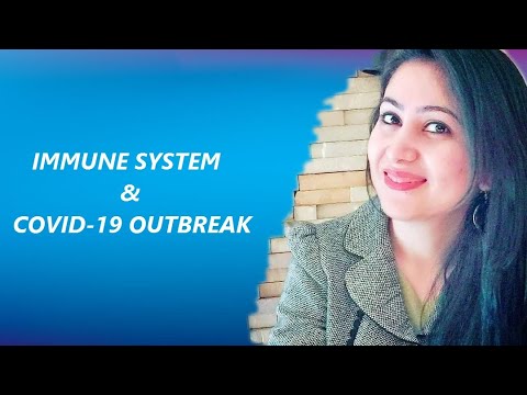 IMMUNE SYSTEM  & COVID -19 Outbreak