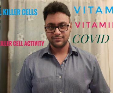 Overview to Natural Killer Cells, Vitamins and Vitamin B12, COVID-19 !!!