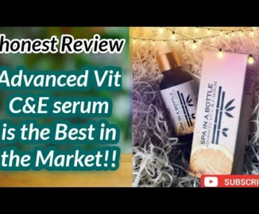 Vitamin C&E serum Honest Review For Fair&Youthful skin-Spa in a bottle