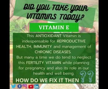 DID YOU TAKE YOUR VITAMIN TODAY? - "VITAMIN E - THE FERTILITY VITAMIN."